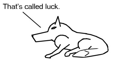[Fox -- That's called luck.]